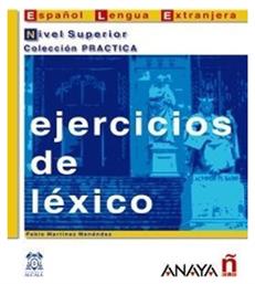 EJERCICIOS DE LEXICO NIVEL SUPERIOR - Comercial Grupo Anaya