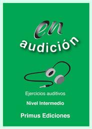 En Audicion Ejercicios Auditivos Intermedio (+CD) - Primus Εκδόσεις Καπάτου