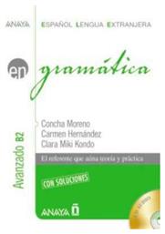 EN GRAMATICA B2 AVANZADO CON SOLUCIONES (+ CD) N/E - Comercial Grupo Anaya