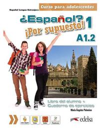 Espanol? Por supuesto!, Libro del alumno + Cuaderno de ejercicios 1 A1 - Edelsa Grupo Didascalia