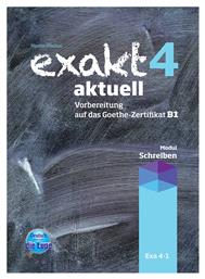 EXAKT AKTUELL 4 Kursbuch SCHREIBEN - Edilingua