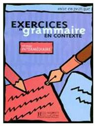 EXERCICES GRAMM.CONT.INTERM. Hachette