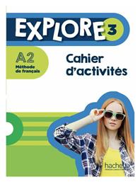 Explore3 - Cahier d' Activites A2 Plus Audio en Téléchargement - Hachette
