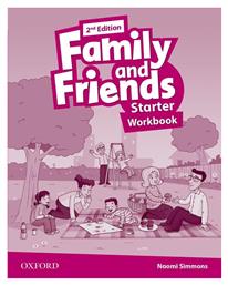 FAMILY & FRIENDS STARTER WKBK 2ND EDITION - Oxford University Press