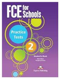 Fce for Schools 2 Practice Tests Student's Book (+ Digibooks App) 2015 - Express Publishing
