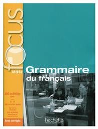 FOCUS GRAMMAIRE DU FRANCAIS (+ CD + CORRIGES + PARCOURS DIGITAL) A1 - B1 - Hachette