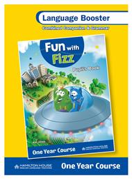 FUN WITH FIZZ ONE YEAR COURSE LANGUAGE BOOSTER - Hamilton House