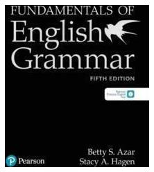 Fundamentals of English Grammar, 5th Edition - Pearson