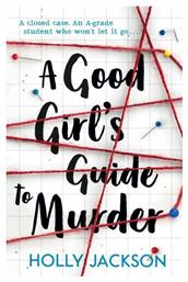 Good Girls Guide to Murder - Egmont Publishing