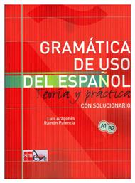 GRAMATICA DE USO DEL ESPANOL TEORIA Y PRACTICA A1-B2 - SM