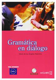 GRAMATICA EN DIALOGO A2 + B1 N/E - enClave ELE