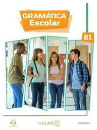 GRAMATICA ESCOLAR B1 - enClave ELE