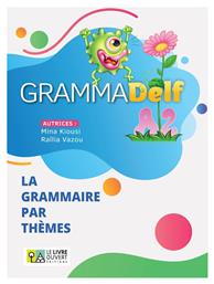 Grammadelf A2 La Grammaire Par Themes - Le Livre Ouvert