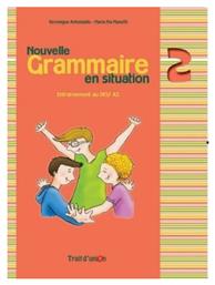Grammaire En Situation 2 , Methode Nouvelle - Trait d Union
