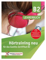 Hörtraining B2 Neu, für das Goethe-Zertifikat B2-Lehrerbuch mit MP3-CD - Γερμανικές Εκδόσεις