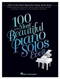 100 of the Most Beautiful Piano Solos Ever Παρτιτούρα για Πιάνο Hal Leonard