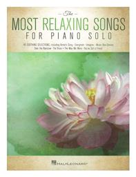 The Most Relaxing Songs Παρτιτούρα για Πιάνο Hal Leonard