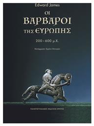 Οι Βάρβαροι της Ευρώπης 200-600 μ.Χ. Εκδόσεις Κρήτης