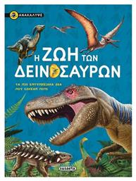 Η ζωή των δεινοσαύρων, Τα πιο εντυπωσιακά ζώα που έζησαν ποτέ - Susaeta