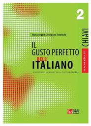 Il gusto perfetto dell' Italiano 2 Chiavi, Viaggio nella lingua e nella cultura italiana: Intermedio B1-B2 - Μιχάλης Σιδέρης