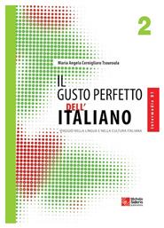 Il gusto perfetto dell' Italiano 2, Viaggio nella lingua e nella cultura italiana: Intermedio B1-B2 - Μιχάλης Σιδέρης