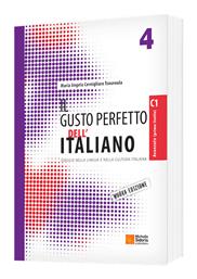 Il gusto perfetto dell' Italiano 4, Viaggio nella lingua e nella cultura italiana: Livello avanzato/superiore - Μιχάλης Σιδέρης