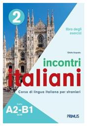Incontri Italiani, 2 A2-b1 - Primus Εκδόσεις Καπάτου