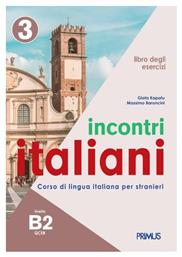 Incontri Italiani 3 B2 Libro Degli Esercizi - Primus Εκδόσεις Καπάτου