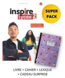 Inspire Lycee 2 Super Pack Livre Cahier Lexique Cadeau Surprise - Ιδιωτική Έκδοση