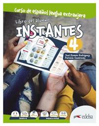 Instantes 4. Libro del Alumno - Edelsa Grupo Didascalia