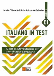 Italiano in test C1, 10 test de autovalutazione per la certicazione linguistica - Μιχάλης Σιδέρης