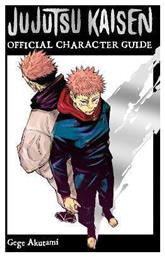 Jujutsu Kaisen The Official Character Guide Gege Akutami Subs Of Shogakukan Inc - Viz Media