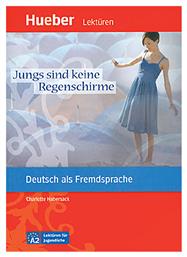 JUNGS SIND KEINE REGENSCHIRME (A2) - Hueber Hellas