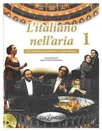 L'ITALIANO NELL'ARIA 1 STUDENTE (+ CD) - Edilingua