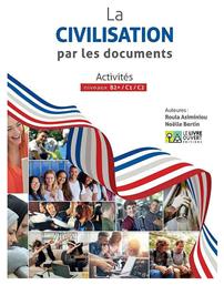 La Civilisation par les Documents, Livre de l' élève - Le Livre Ouvert