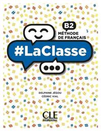 #La classe - Niveau B2, Elève + Dvd (Méthode la classe) - CLE International