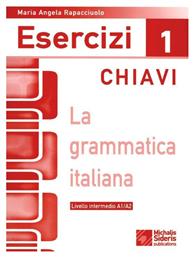 La grammatica Italiana Esercizi 1 chiavi, Livello elementare A1/A2 - Μιχάλης Σιδέρης