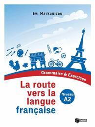 La Route Vers la Langue Française, Grammaire et Exercices (Niveau A2) - Πατάκης