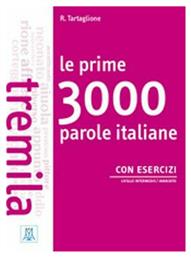 LE PRIME 3000 PAROLE ITALIANE B1 - B2 (+ AUDIO CD (2) - Alma Edizioni
