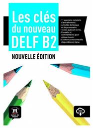 Les Cles Du Delf B2: Livre de l' Eleve, Nouvelle Edition - Maison de Langues