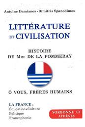 Litterature Et Civilisation Sorbonne C1, Histoire De Mme De La Pommeray - O Vous,freres Humains - Oxford University Press
