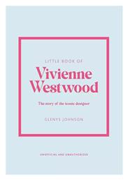 Little Book of Vivienne Westwood - Welbeck