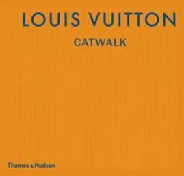 Louis Vuitton - Catwalk - Thames & Hudson