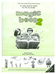 Magic Book 2: A1 Level Activity Book for the 3rd Grade - ΙΤΥΕ Διόφαντος