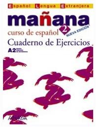 MANANA 2 CUADERNO DE EJERCICIOS nueva edicion - Edilingua