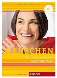 MENSCHEN B1 VOKABELTASCHENBUCH - Hueber Hellas
