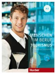 MENSCHEN IM BERUF TOURISMUS A2 Kursbuch (+ CD) - Hueber Hellas