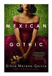 Mexican Gothic - Quercus Publishing