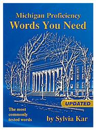 Michigan Proficiency Words You Need, The Most Commonly Tested Words - Sylvia Kar Publications