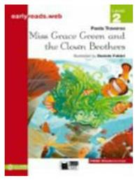 MISS GRACE GREEN AND THE CLOWN BROTHERS EARLYREADS LEV.2 - Black Cat Cideb